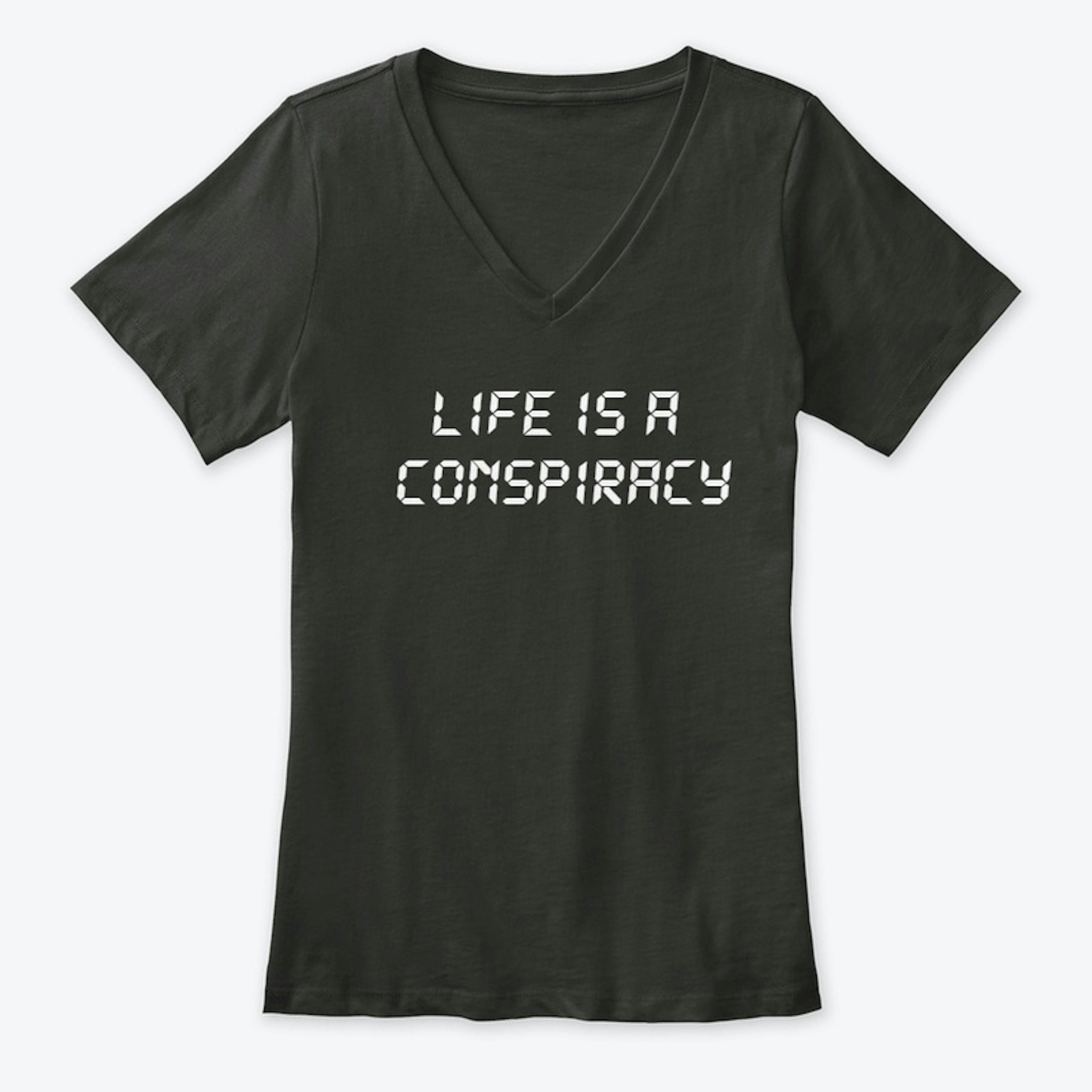 LIFE IS A CONSPIRACY WOMAN V neck dark 