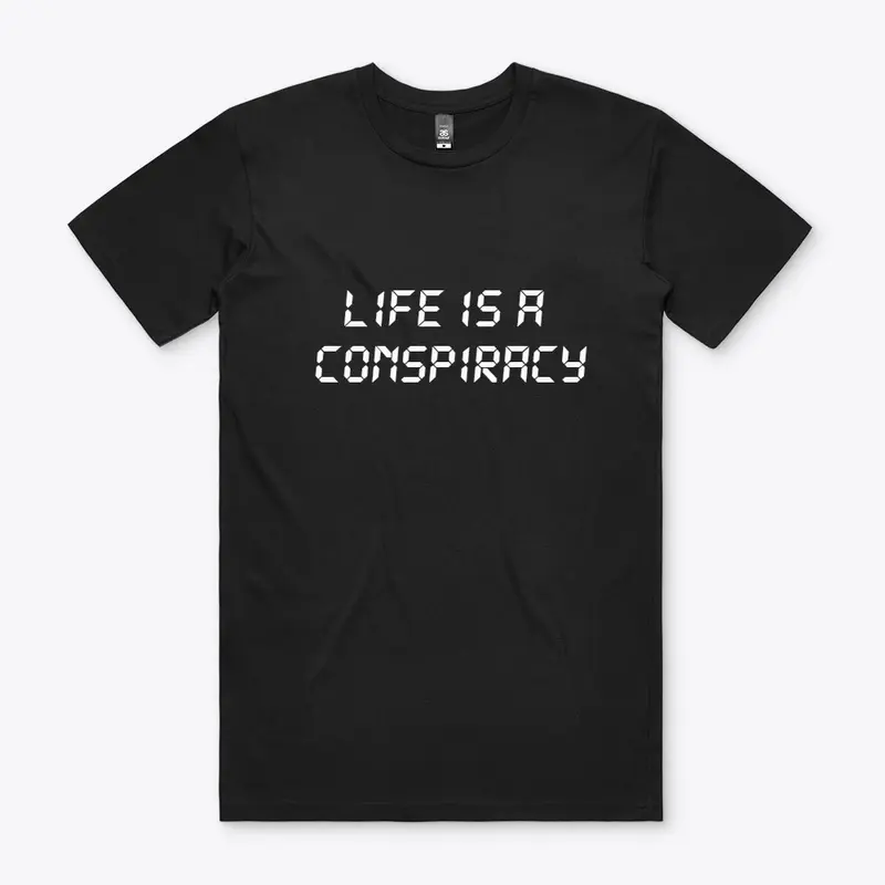 LIFE IS A CONSPIRACY DS White text