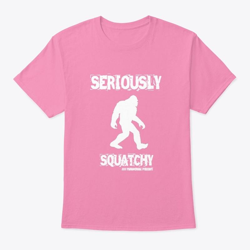 222 Seriously squatchy pink 